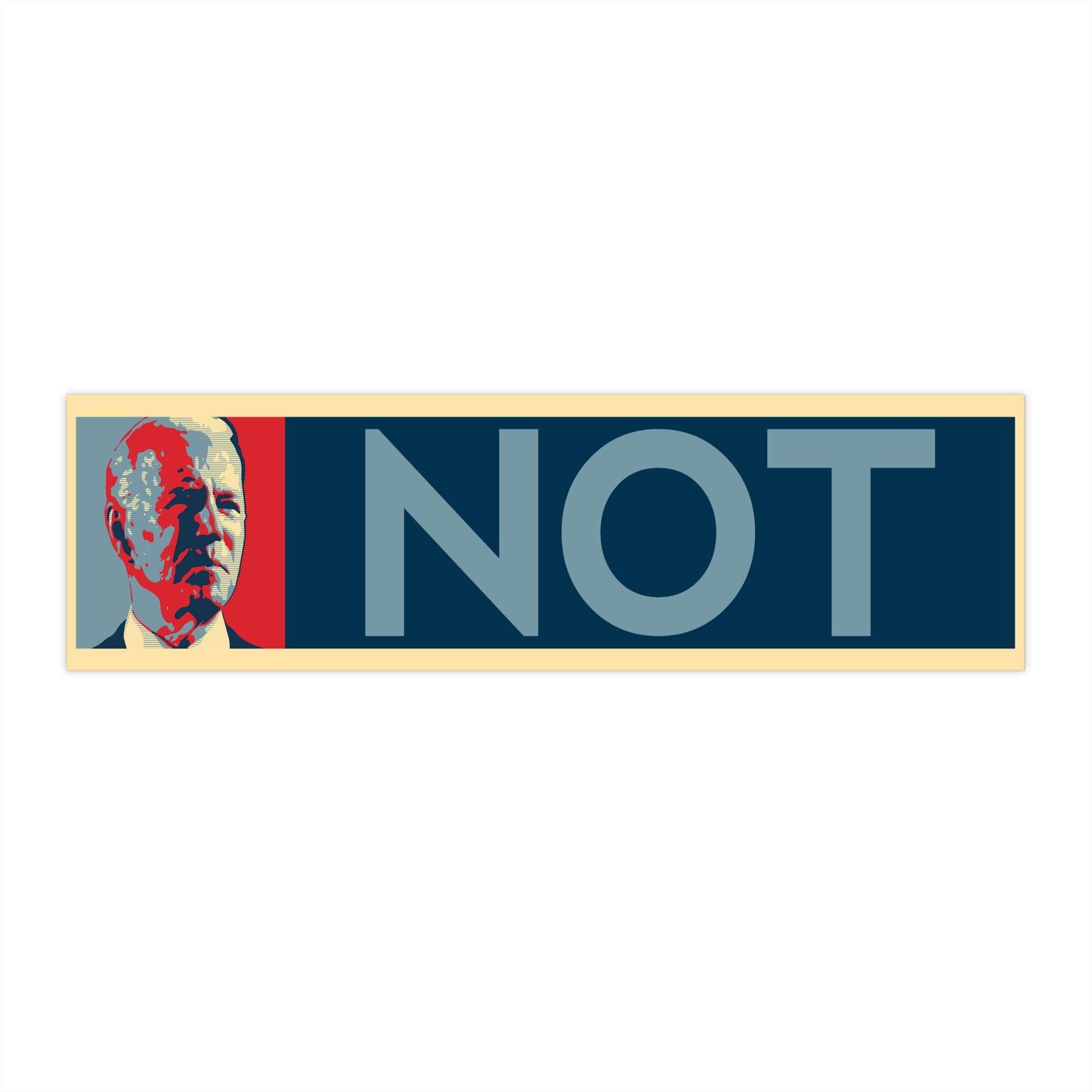NOT Bumper Sticker – Patriot Action