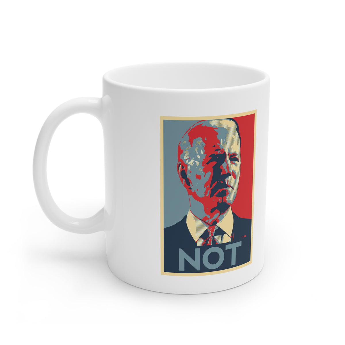 Biden NOT White Ceramic Mug