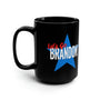 Let's Go Brandon! Black Mug 15oz