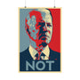 Biden NOT Premium Matte Poster 24 x 36