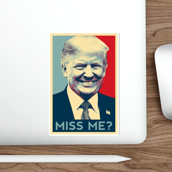 Miss Me? Die-Cut Stickers
