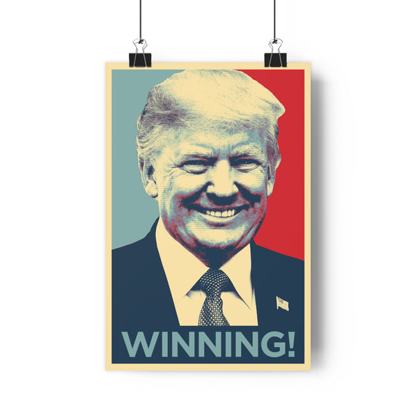President Trump WINNING! Poster 12 x 18